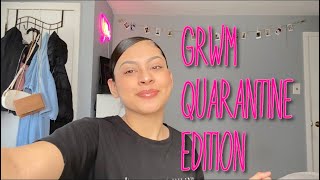 GRWN QUARANTINE EDITION🥴! ||Vibe with nae||