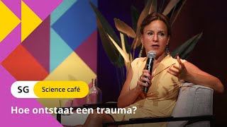 Science Café: Hoe ontstaat een trauma?