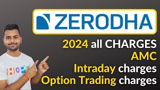 Zerodha app charges 2024 || Intraday charges in zerodha kite || Zerodha brokerage charges