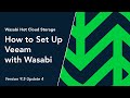 How to Set Up Veeam (9.5 Update 4) With Wasabi | Wasabi