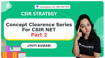 Concept Clearance Series for CSIR NET-Part 2 | CSIR 2021 | Life Science | Jyoti Kumari