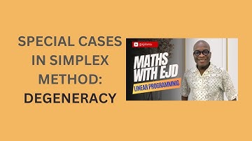 19. Special Cases in Simplex Method: Degeneracy
