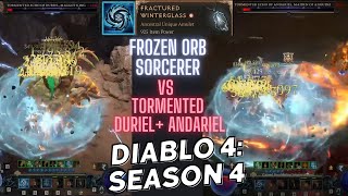 Diablo 4 Season 4 Frozen Orb Sorcerer vs Tormented Uber Duriel and Tormented Uber Andariel