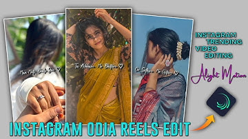 Instagram Trending Reels Video Editing | Odia Reels | Alight Motion Video Editing Tutorial
