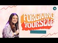 Forgiving yourself  rev faythe santiagomendoza