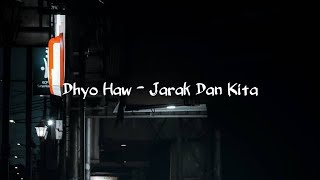 Story Wa - Dhyo Haw - Jarak Dan Kita