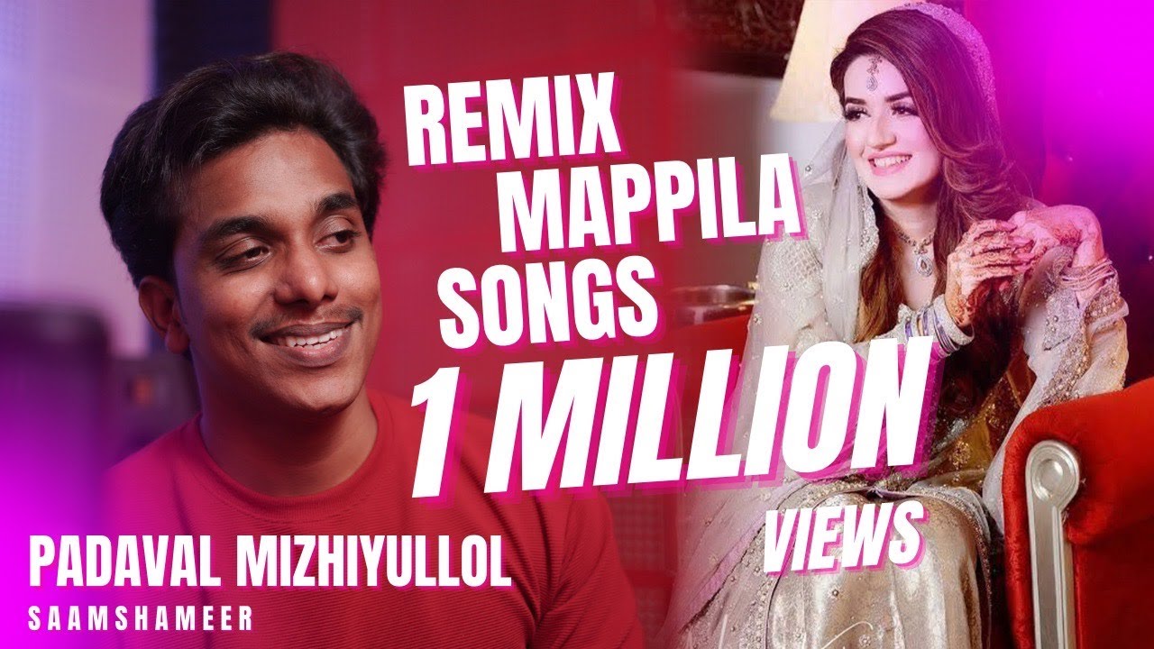    SONG  PADAVALU  MAPPILA REMIX SONG  SAAM SHAMEER