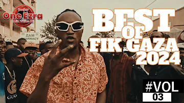 BEST OF FIK GAZA 2024 UGANDAN MUSIC|| NEW UGANDAN VIDEO NONSTOP X DJ_ONE_EZRA VOL 03