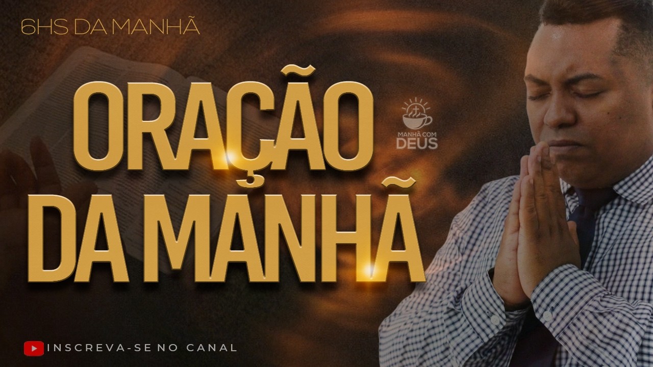 ORAÇÃO DO DIA - 01 DE MARÇO  /  MANHÃ COM DEUS