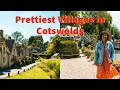 6 Best Cotswolds villages to visit | Prettiest villages in England | Cotswolds travel guide