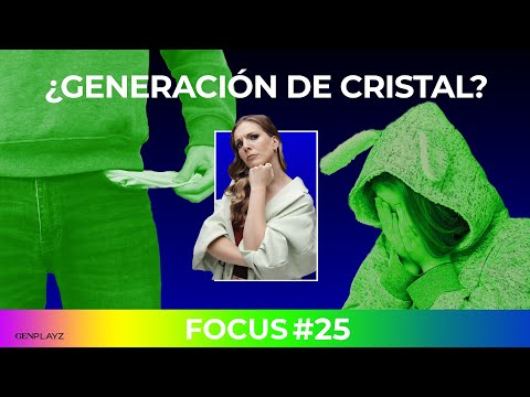 Focus Group: ¿Somos los Z una generación de cristal? | Gen Playz