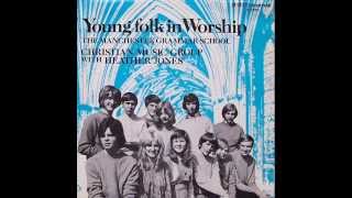 Young Folk In Worship  (UK 1971) Christian - Jesus Music - Xian  3 songs