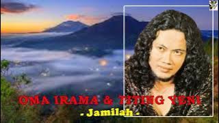 Oma Irama & Titing Yeni - Jamilah