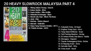 20 HEAVY SLOWROCK MALAYSIA PART 4