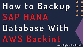How to Backup Your SAP HANA Database with AWS Backint