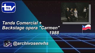 Tanda Comercial Canal 13 UCTV + Backstage opera Carmen - 1988