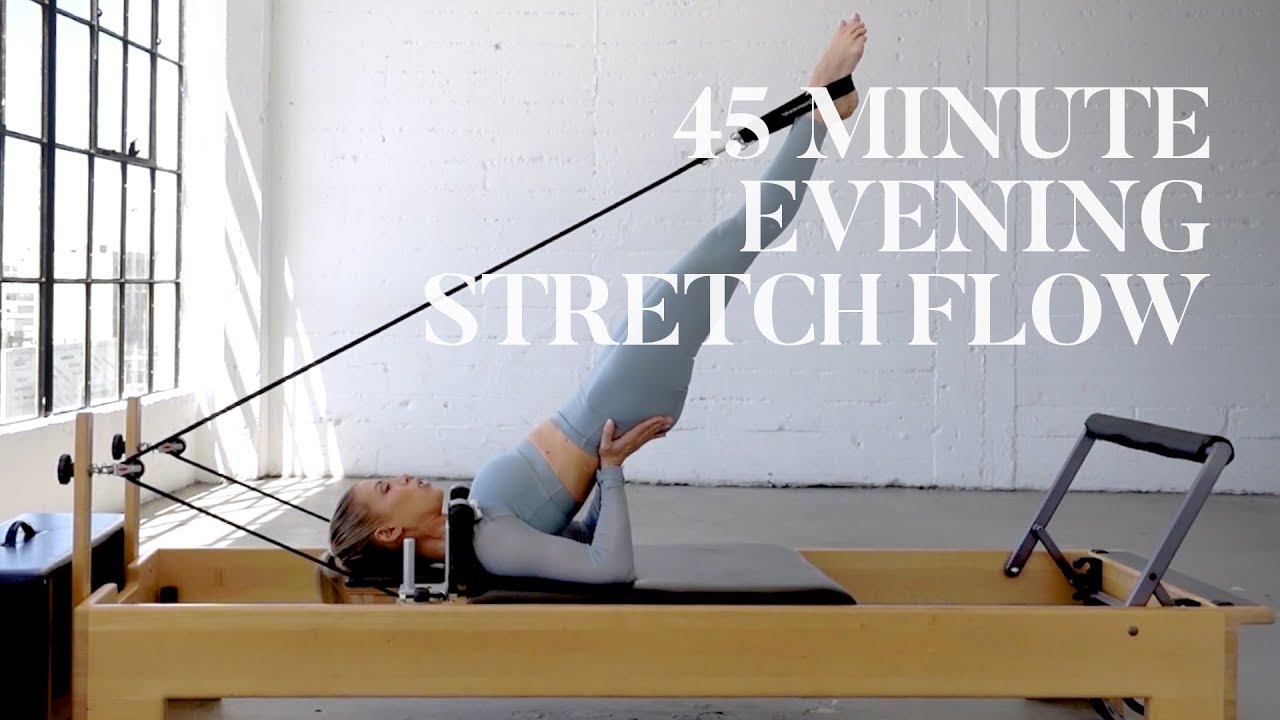 45 Minute Evening Stretch Reformer Pilates Flow with Andrea Speir