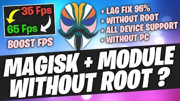 Magisk Modules Without root | High Fps For Gaming Modules  Patch  (+120FPS)