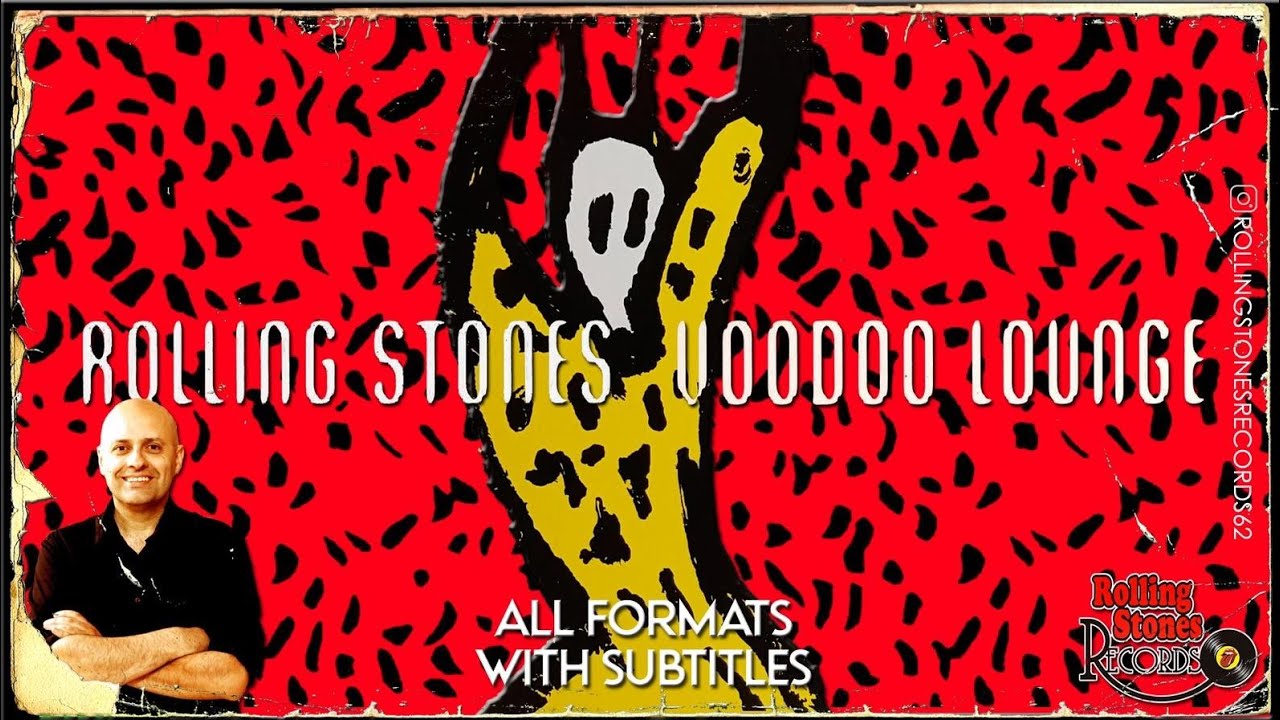 VOODOO Lounge ALL FORMATS The Rolling STONES - YouTube