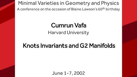 Knots Invariants and G2 Manifolds - Cumrun Vafa