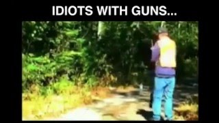 IDIOTS WITH GUNS, VERY FUNNY!! MUST WATCH!!