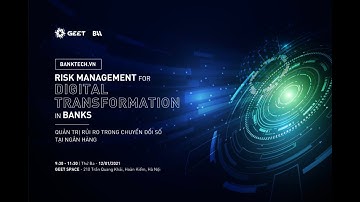BankTech 01: Quản trị Rủi ro trong Chuyển đổi số tại Ngân hàng (Trailer)