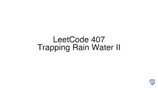 LeetCode 407 Trapping Rain Water II