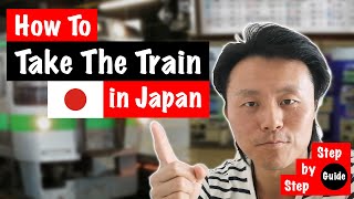 How to Take the Train in Japan Step by Step Guide screenshot 4