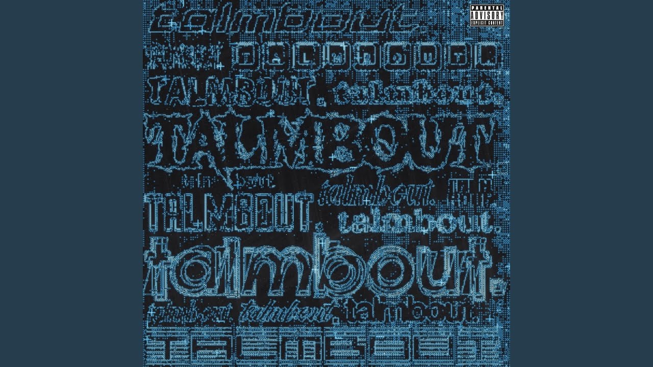 Watch talmbout. on YouTube Watch talmbout. on YouTube