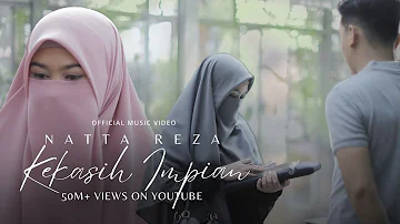 Natta Reza - Kekasih Impian / Official Music Video