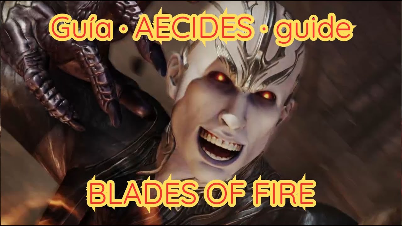guia Aecides guide - Blades Of Fire