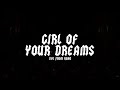 Dylan - Girl Of Your Dreams   Live From KOKO - Lyric Video