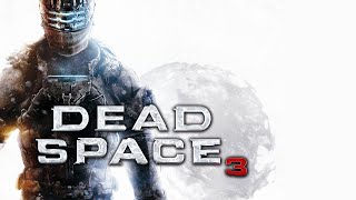 Dead Space 3 - Полное Прохождение