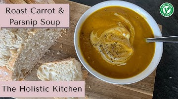 Healthy Roast Carrot and Parsnip Soup | Low Healthy Calorie Meals | Vegetarian | Winter Recipes