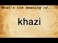 Khazi meaning  definition of khazi