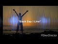 Each Day I live (vocals)