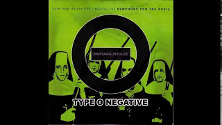 Type O Negative - Santana Medley (Evil Ways/Oye Como Va/Black Magic Woman)