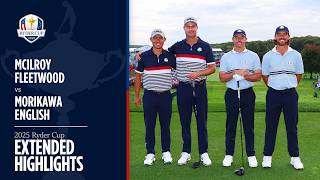 McIlroy & Fleetwood vs Morikawa & English | Friday Foursomes | Extended Highlights | 2025 Ryder Cup