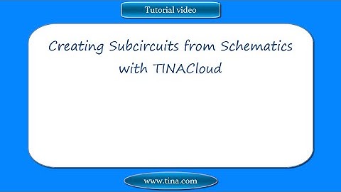Creating Subcircuits from Schematics with TINACloud