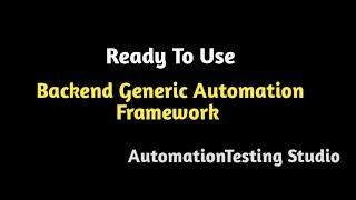 Ready To Use | Backend Generic Automation Framework screenshot 5
