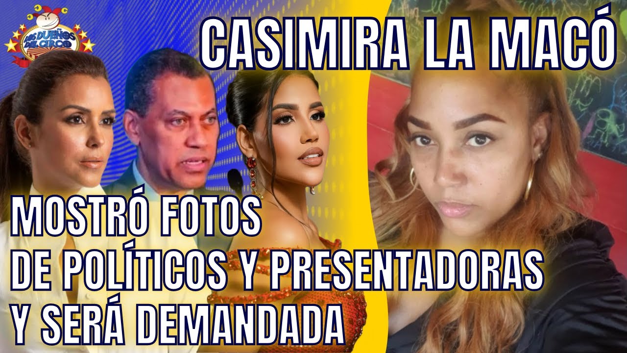 CASIMIRA PUBLICA FOTOS DE POLÍTICOS Y FAMOSAS Y RECIBE MÚLTIPLES DEMANDAS. GUIDO, SELINÉE, MARÍA, OR