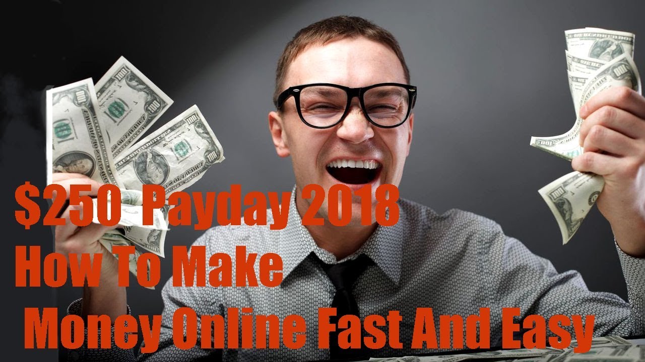 $250  Payday 2018 Review PROOF How To Make Money Online Fast And Easy