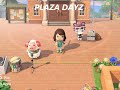 Plaza Dayz || ACNH