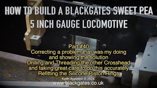 Thumbnail for A BLACKGATES SWEET PEA LOCOMOTIVE BUILD - PART #40