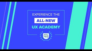 The All New UX Academy Experience