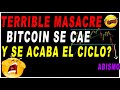 🆘NO MAS🆘Bitcoin se DESPLOMA y este NO ES EL FIN!!! QUE PODEMOS ESPERAR¿? QUE HAY QUE HACERRR!?