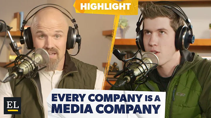 Why Every Company Should Be A Media Company with L...