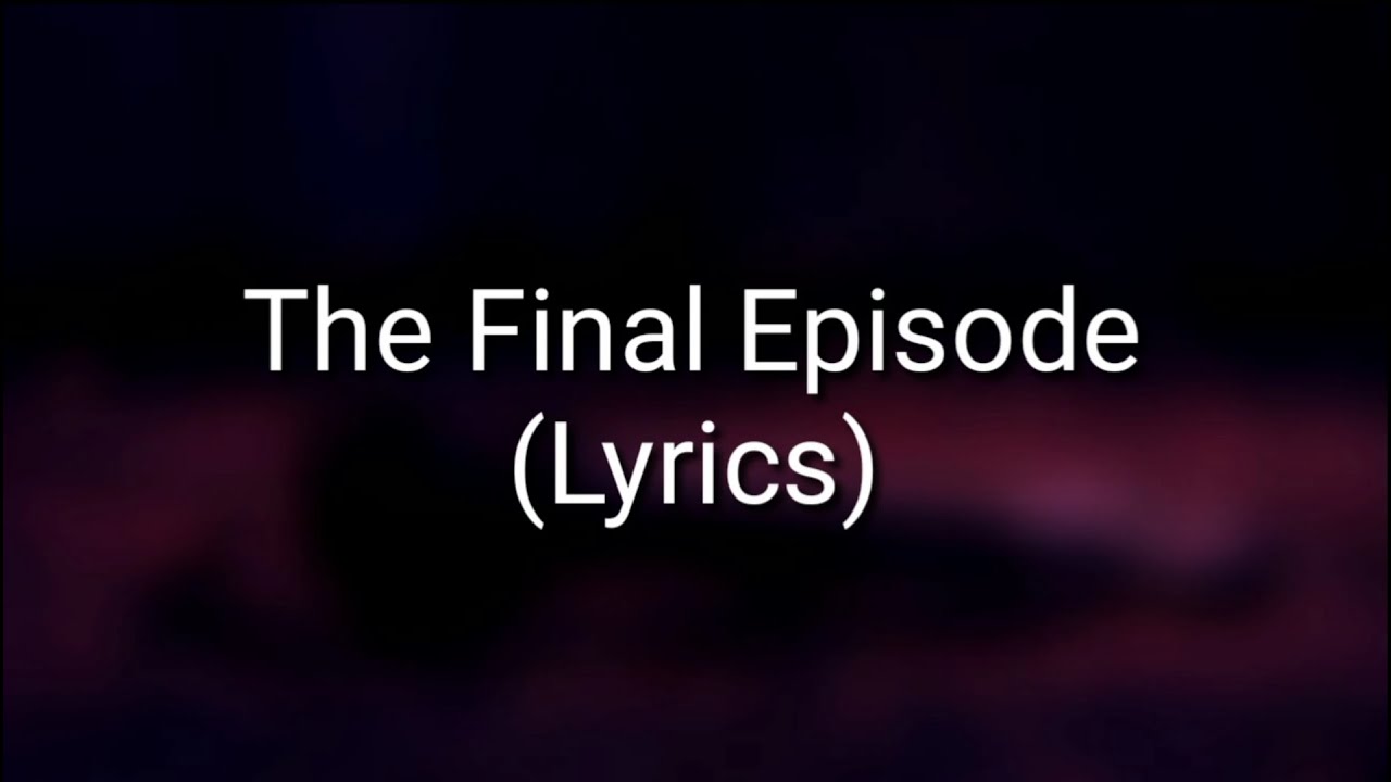 ASKING ALEXANDRIA The Final Episode (Lyrics) YouTube