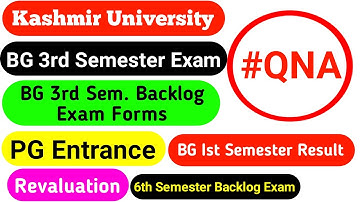 BG 3rd Semester Exam & Backlog Exam Forms | BG Ist Semester Result | PG Entrance | Revaluation #QNA