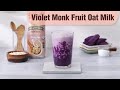 How To Make Violet Monk Fruit Oat Milk | Healthy Drinks | UFC Velvet Oat Milk